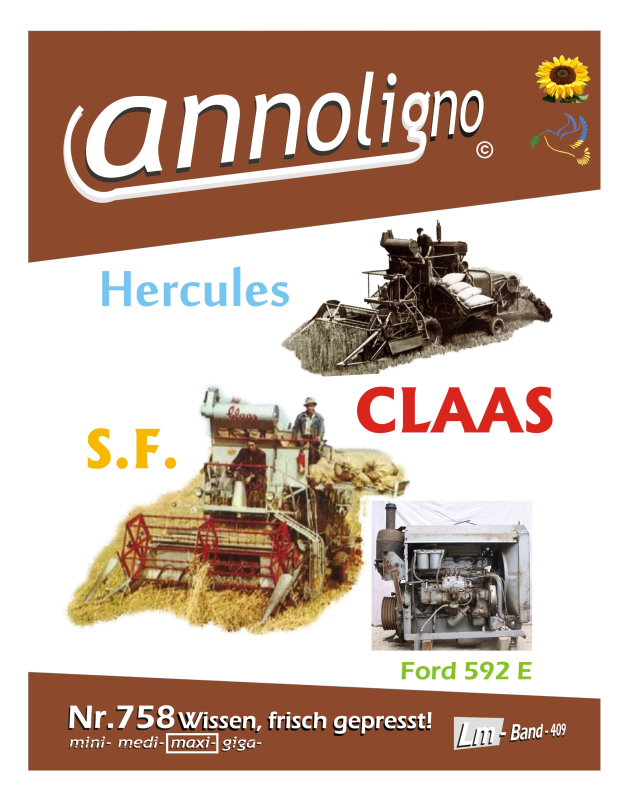 CLAAS Mähdrescher Typ Hercules/SF Bild- Bedienungsanleitung & Bild- Ersatzteilliste & Ford Motor Typ 592 Bild- Ersatzteilliste - annoligno 758